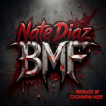 Nate Diaz the BMF
